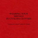 Wearing Your Medals in Civilian Clothes - Token Publishing Shop