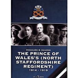 Honours and Awards to the Prince of Wales's (North Staffordshire Regiment) - (Hardcover) in the Token Publishing Shop