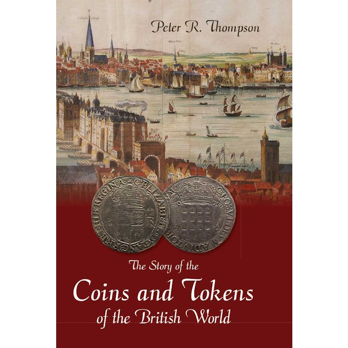 PT-cover.jpg The Story of the Coins and Tokens of the British World. - Token Publishing Shop