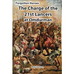 Forgotten Heroes - The 21st Lancers at Omdurman in the Token Publishing Shop