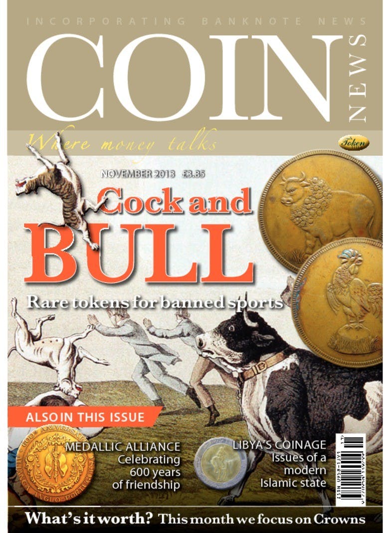 Front cover of 'Cock and Bull', Coin News November 2013, Volume 50, Number 11 by Token Publishing